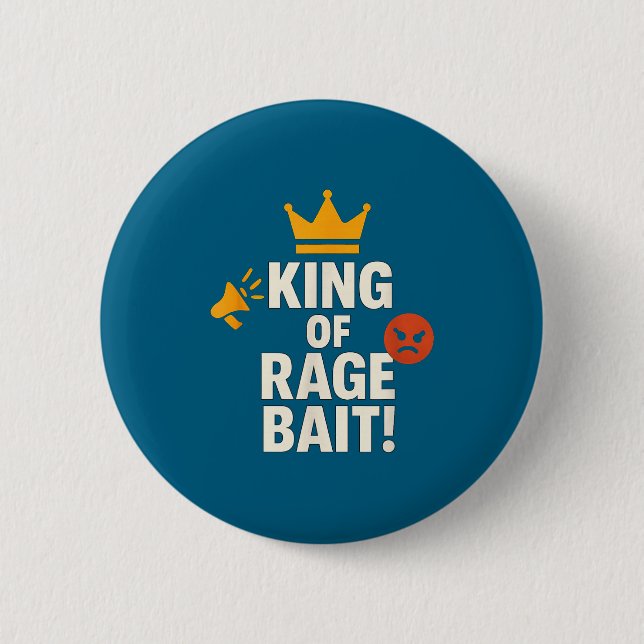 Chapa Redonda De 5 Cm King Of Rage Bait Funny Internet Meme Gamer Quote  (Anverso)