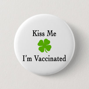 Chapa Redonda De 5 Cm Kiss Me Im Vaccinated