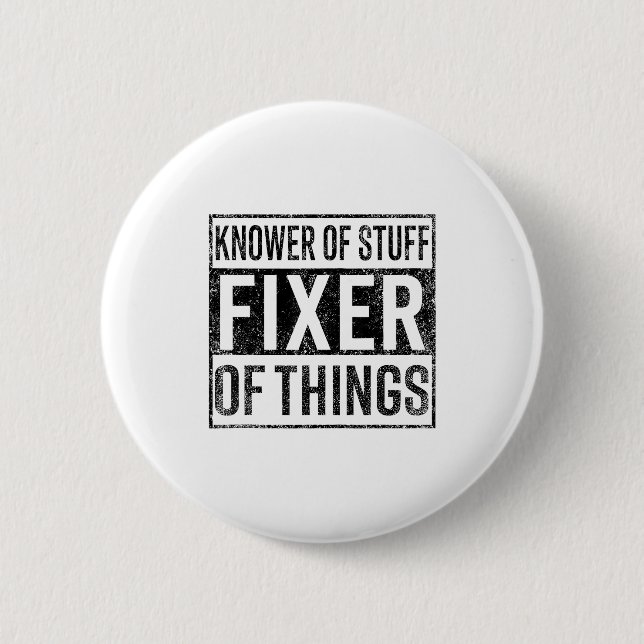 Chapa Redonda De 5 Cm Knower Of Stuff Fixer Of Things Handyman Dad Fathe (Anverso)