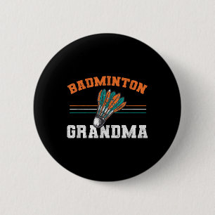 Chapa Redonda De 5 Cm La abuela de Badminton Birdie Women Badminton