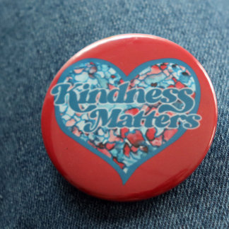 Chapa Redonda De 5 Cm La amabilidad importa el corazón