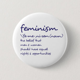 Chapa Redonda De 5 Cm La definición del feminismo