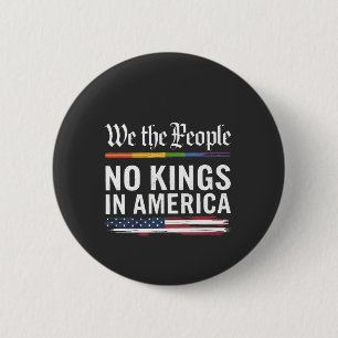 Chapa Redonda De 5 Cm La democracia no tiene estatus de Rey Libertad par