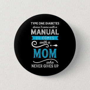 Chapa Redonda De 5 Cm La diabetes tipo 1 no viene con una mamá manual