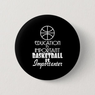 Chapa Redonda De 5 Cm La educación es importante el básquetbol