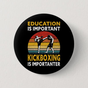 Chapa Redonda De 5 Cm La educación es importante Kickboxing Importanter 