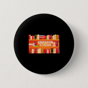 Chapa Redonda De 5 Cm La educación es libertad Historia Negra Afroameric