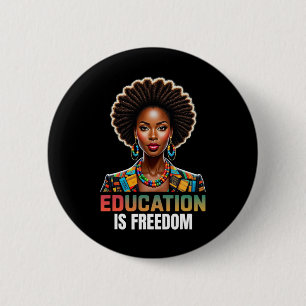 Chapa Redonda De 5 Cm La educación es libertad, la historia negra, el pr