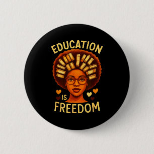 Chapa Redonda De 5 Cm La educación es libertad Profesora negra melanizad