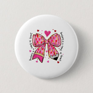 Chapa Redonda De 5 Cm La Enseñanza Es Un Trabajo De Heart Pencil Bow Tea