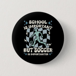 Chapa Redonda De 5 Cm La escuela es importante el fútbol es más importan