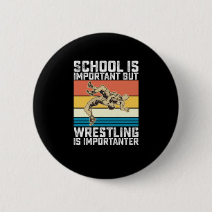 Chapa Redonda De 5 Cm La escuela es importante pero la lucha libre es má