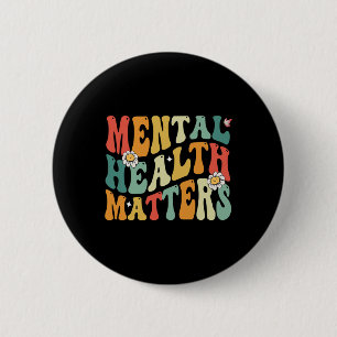 Chapa Redonda De 5 Cm La Groovy Salud Mental Importa Enfermedades Del Ce