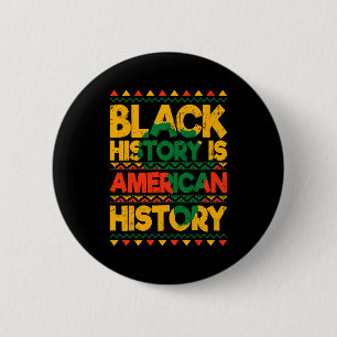 Chapa Redonda De 5 Cm La historia negra es la historia americana Patriót