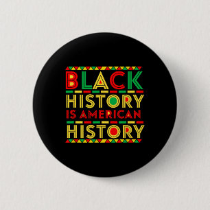 Chapa Redonda De 5 Cm La historia negra es la historia estadounidense co