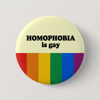 Chapa Redonda De 5 Cm La homofobia es gay