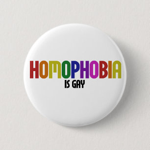 Chapa Redonda De 5 Cm La homofobia es GAY