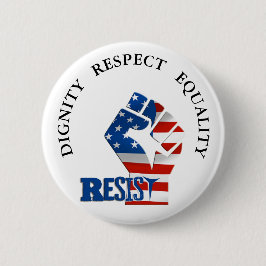 Chapa Redonda De 5 Cm La igualdad del respecto de la dignidad resiste el