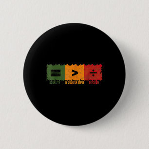 Chapa Redonda De 5 Cm La Igualdad Es Mayor Que La División Math Black Hi