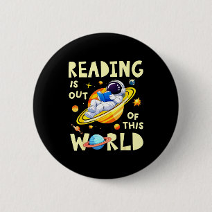 Chapa Redonda De 5 Cm La lectura es de libros divertidos de espacio fuer