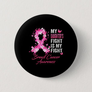 Chapa Redonda De 5 Cm La lucha de la hija es mi lucha contra el cáncer d