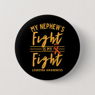 Chapa Redonda De 5 Cm La lucha de los sobrinos es mi lucha contra la leu