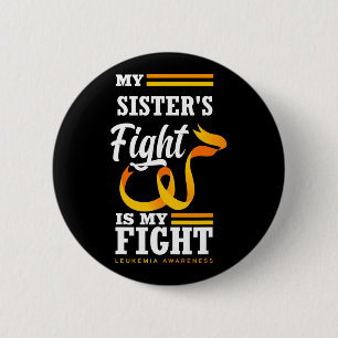 Chapa Redonda De 5 Cm La lucha de mi hermana es contra mi hermano leucem