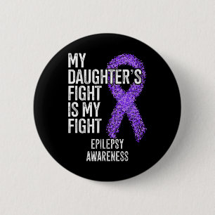 Chapa Redonda De 5 Cm La lucha de mi hija es conciencia de la epilepsia 