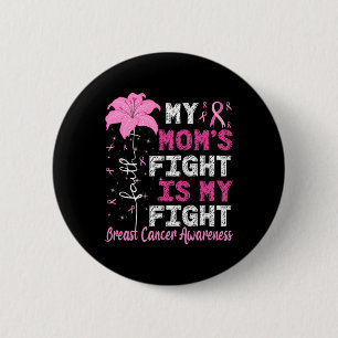 Chapa Redonda De 5 Cm La lucha de mi mamá es mi lucha contra el cáncer d