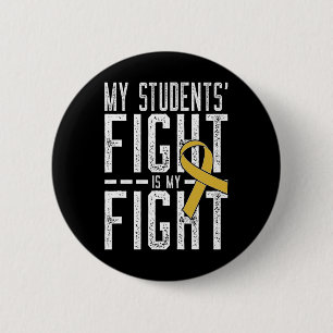 Chapa Redonda De 5 Cm La lucha de mis estudiantes es mi lucha contra el 