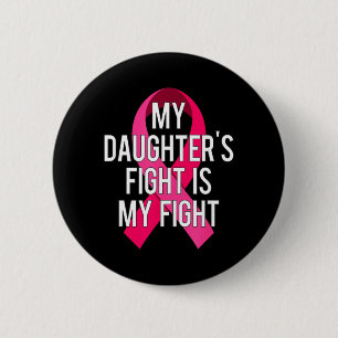 Chapa Redonda De 5 Cm La lucha de mis hijas es mi lucha Supr cáncer de m