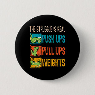 Chapa Redonda De 5 Cm La Lucha Es Realmente Graciosa T-rex Gym Work Out