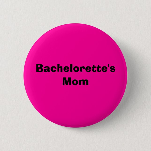 Chapa Redonda De 5 Cm La mamá de Bachelorette (Anverso)