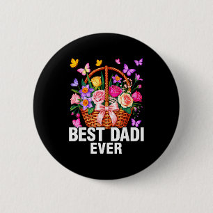Chapa Redonda De 5 Cm La mejor Dadi de todos los tiempos Día de la Madre