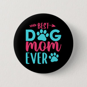 Chapa Redonda De 5 Cm La mejor madre del perro jamás madre