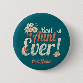 Chapa Redonda De 5 Cm La mejor tía de todos los tiempos vintage tía Naci