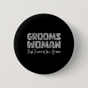 Chapa Redonda De 5 Cm La Mujer Groomswoman Mejor Amigo Del Rol De Boda G