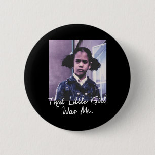 Chapa Redonda De 5 Cm La Niña Pequeña Era Yo En La Camisa Kamala Harris 