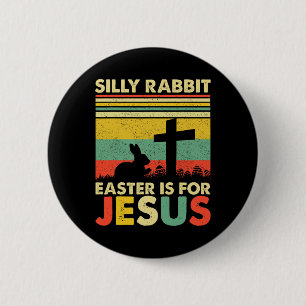 Chapa Redonda De 5 Cm La Pascua De La Conejo Silenciosa Es Para Jesucris