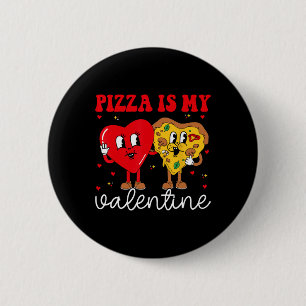 Chapa Redonda De 5 Cm La pizza es mi San Valentín Día de San Valentín Co