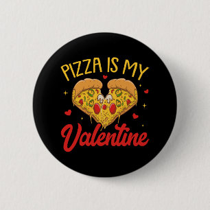 Chapa Redonda De 5 Cm La pizza es mi San Valentín Feliz día de San Valen