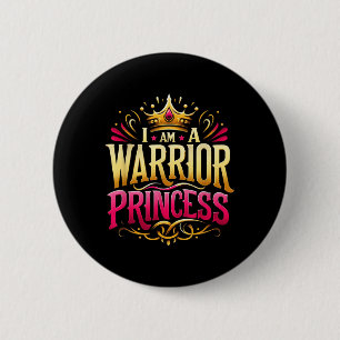 Chapa Redonda De 5 Cm La princesa guerrera inspiradora corona la motivac