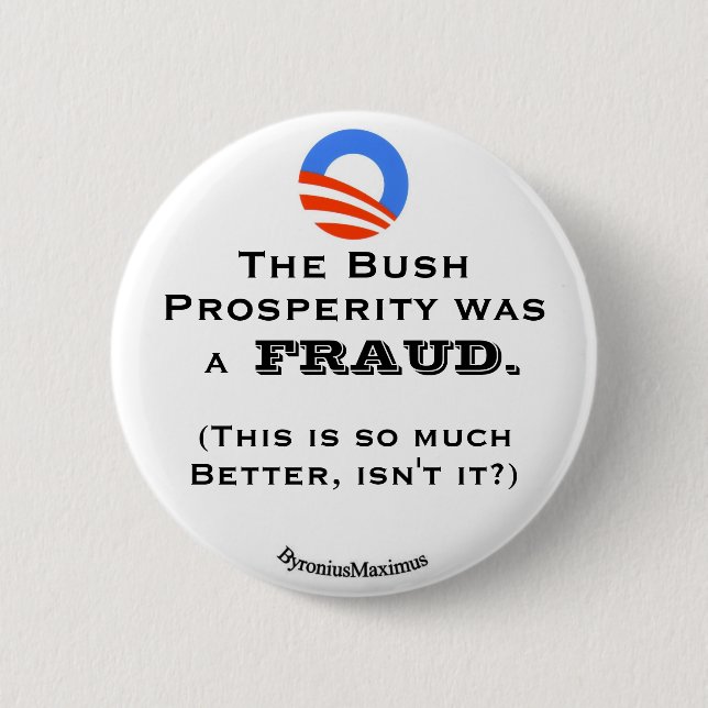 Chapa Redonda De 5 Cm La prosperidad de Bush… (Anverso)