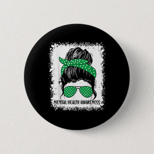 Chapa Redonda De 5 Cm La salud mental de Messy Bun S La Cinta Verde De C
