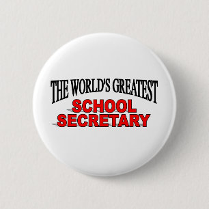 Chapa Redonda De 5 Cm La secretaria más grande de la escuela del mundo