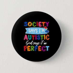 Chapa Redonda De 5 Cm La sociedad dice autista dios rompecabezas de conc