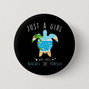 Chapa Redonda De 5 Cm La Tortuga Es Sólo Un Chica Que Ama Las Playas Y L
