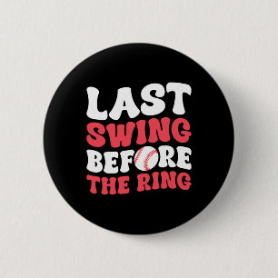 Chapa Redonda De 5 Cm La Última Swing Antes Del Anillo