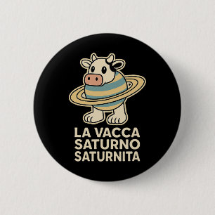 Chapa Redonda De 5 Cm La Vacca Saturno Saturnita Divertido Cerebro Itali
