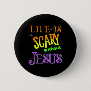 Chapa Redonda De 5 Cm La Vida Da Miedo Sin Jesús Cristiano Halloween Co